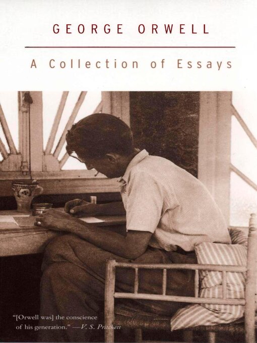 Title details for A Collection of Essays by George Orwell - Available